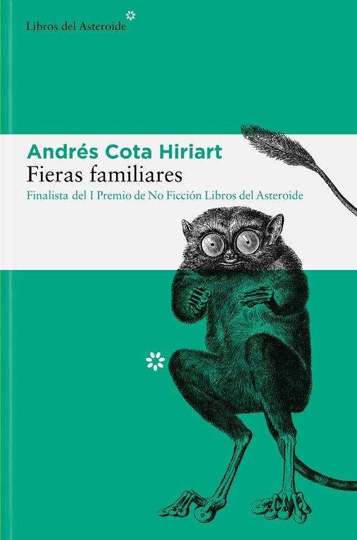 FIERAS FAMILIARES | 9788417977962 | COTA HIRIART, ANDRÉS | Cooperativa Cultural Rocaguinarda