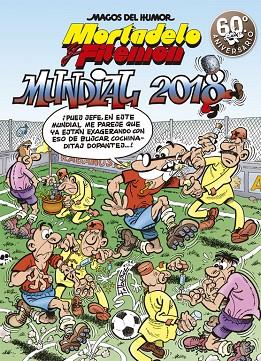 MUNDIAL 2018 (MAGOS DEL HUMOR MORTADELO Y FILEMóN 188) | 9788466662956 | FRANCISCO IBáñEZ | Cooperativa Cultural Rocaguinarda