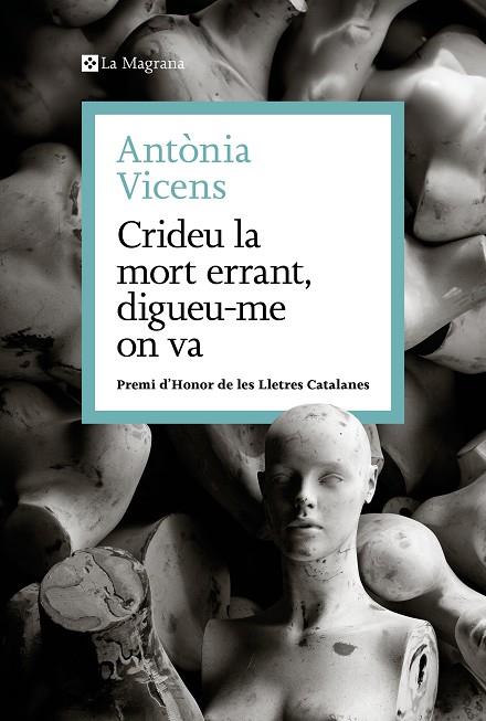 CRIDEU LA MORT ERRANT, DIGUEU-ME ON VA | 9788410009462 | VICENS, ANTÒNIA | Cooperativa Cultural Rocaguinarda