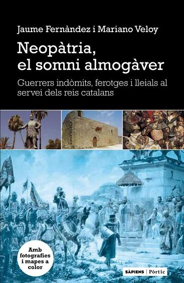 NEOPÀTRIA, EL SOMNI ALMOGÀVER | 9788498091939 | JAUME FERNÁNDEZ | Cooperativa Cultural Rocaguinarda