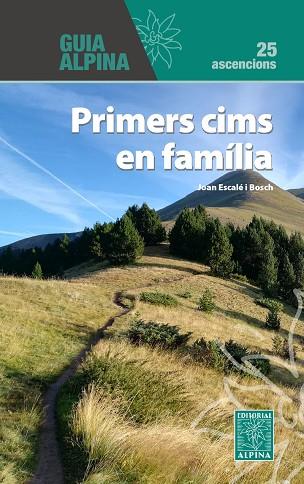 PRIMERS CIMS EN FAMILIA | 9788470112058 | ESCALÉ I BOSCH, JOAN | Cooperativa Cultural Rocaguinarda