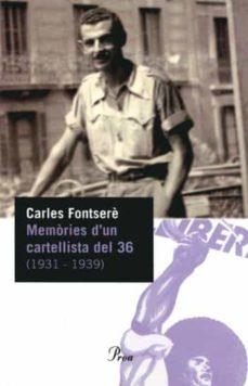 MEMORIES D'UN CARTELLISTA DEL 36 | 9788484379102 | FONTSERE, CARLES | Cooperativa Cultural Rocaguinarda