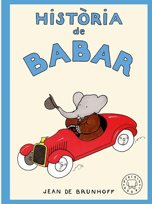 HISTÒRIA DE BABAR | 9788410323957 | DE BRUNHOFF, JEAN | Cooperativa Cultural Rocaguinarda