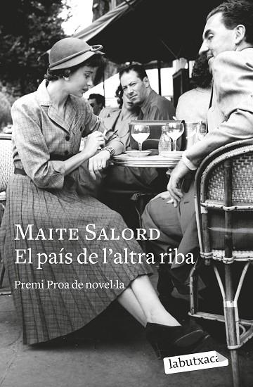 PAÍS DE L'ALTRA RIBA, EL | 9788419107275 | SALORD, MAITE | Cooperativa Cultural Rocaguinarda