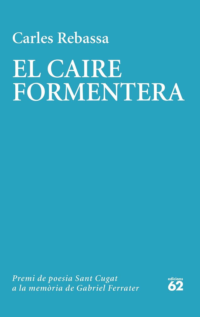 CAIRE FORMENTERA, EL | 9788429780604 | REBASSA, CARLES | Cooperativa Cultural Rocaguinarda