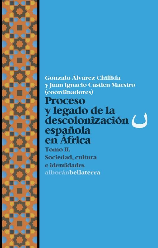 PROCESO Y LEGADO DE LA DESCOLONIZACIÓN ESPAÑOLA EN ÁFRICA T2 | 9791387639754 | AA.VV | Cooperativa Cultural Rocaguinarda