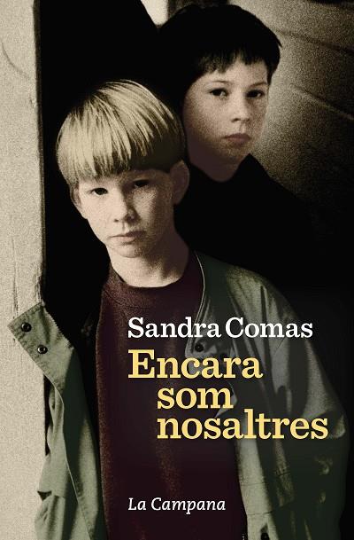 ENCARA SOM NOSALTRES | 9788416863686 | COMAS, SANDRA | Cooperativa Cultural Rocaguinarda