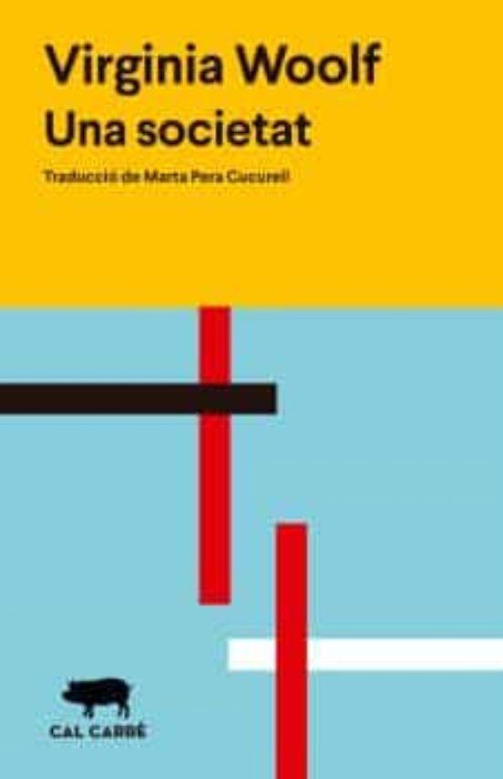 SOCIETAT, UNA | 9788412585643 | WOOLF, VIRGINIA | Cooperativa Cultural Rocaguinarda