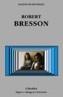 ROBERT BRESSON | 9788437618944 | ZUNZUNEGUI, SANTOS | Cooperativa Cultural Rocaguinarda