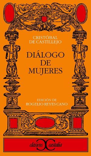 DIALOGO DE MUJERES | 9788470394713 | CASTILLEJO, CRISTOBAL DE | Cooperativa Cultural Rocaguinarda