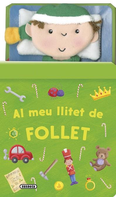 AL MEU LLITET DE FOLLET | 9788467746105 | SUSAETA, EQUIP | Cooperativa Cultural Rocaguinarda
