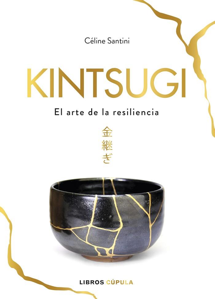 KINTSUGI | 9788448025342 | SANTINI, CÉLINE | Cooperativa Cultural Rocaguinarda