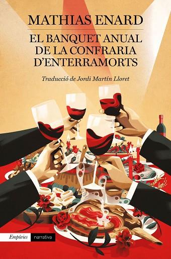 BANQUET ANUAL DE LA CONFRARIA D'ENTERRAMORTS, EL  | 9788417879570 | ENARD, MATHIAS | Cooperativa Cultural Rocaguinarda