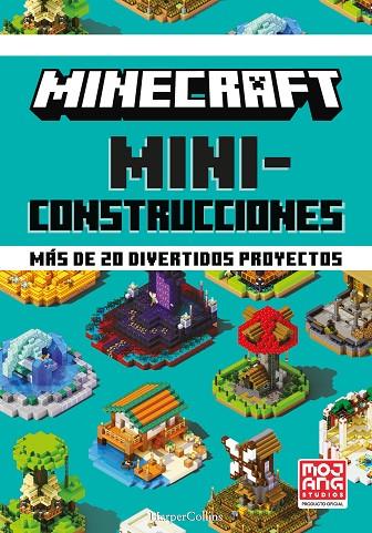 MINECRAFT MINICONSTRUCCIONES. MÁS DE 20 DIVERTIDOS PROYECTOS | 9788418774072 | AB, MOJANG | Cooperativa Cultural Rocaguinarda