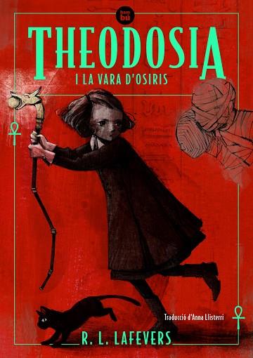 THEODOSIA I LA VARA D'OSIRIS | 9788483438091 | LAFEVERS, R.L. | Cooperativa Cultural Rocaguinarda