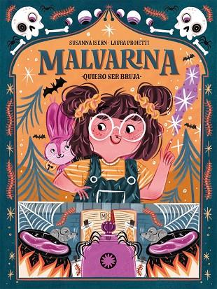 MALVARINA. QUIERO SER BRUJA | 9788418304668 | ISERN, SUSANNA | Cooperativa Cultural Rocaguinarda