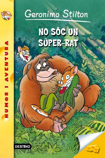 NO SÓC UN SÚPER-RAT | 9788490573044 | GERONIMO STILTON | Cooperativa Cultural Rocaguinarda