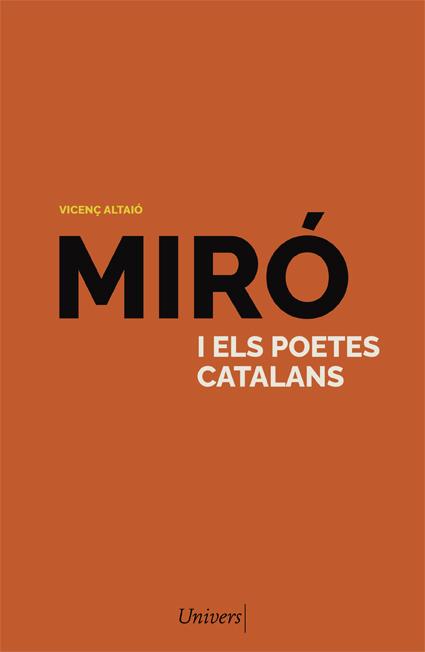 MIRÓ I ELS POETES CATALANS | 9788418375781 | ALTAIÓ, VICENÇ | Cooperativa Cultural Rocaguinarda