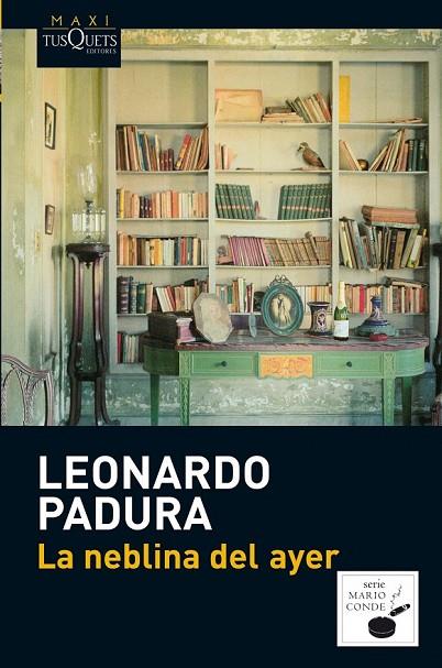 LA NEBLINA DEL AYER | 9788483837214 | LEONARDO PADURA | Cooperativa Cultural Rocaguinarda