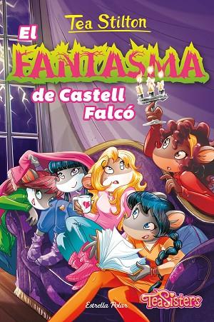 FANTASMA DE CASTELL FALCÓ, EL | 9788413891873 | STILTON, TEA | Cooperativa Cultural Rocaguinarda