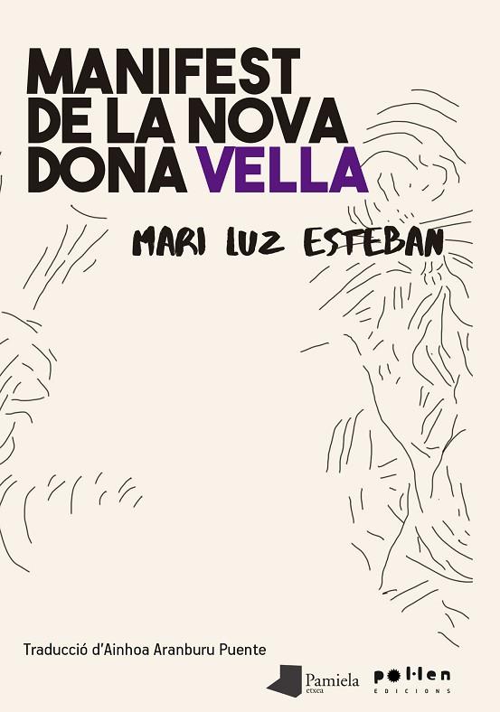 MANIFEST DE LA NOVA DONA VELLA | 9788416828661 | ESTEBAN GALARZA, MARILUZ | Cooperativa Cultural Rocaguinarda