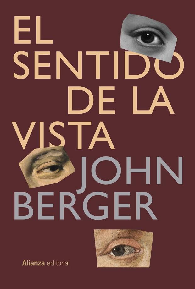 SENTIDO DE LA VISTA, EL | 9791370091330 | BERGER, JOHN | Cooperativa Cultural Rocaguinarda