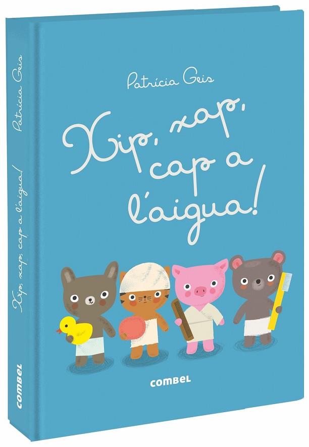 XIP, XAP, CAP A L'AIGUA! | 9788491012573 | GEIS CONTI, PATRICIA | Cooperativa Cultural Rocaguinarda