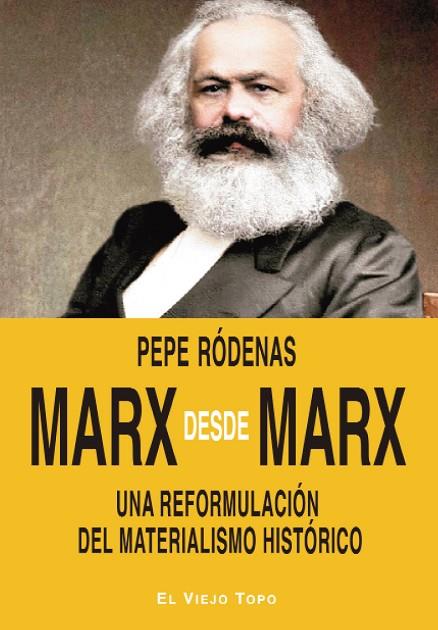 MARX DESDE MARX | 9788419200716 | RÓDENAS, PEPE | Cooperativa Cultural Rocaguinarda
