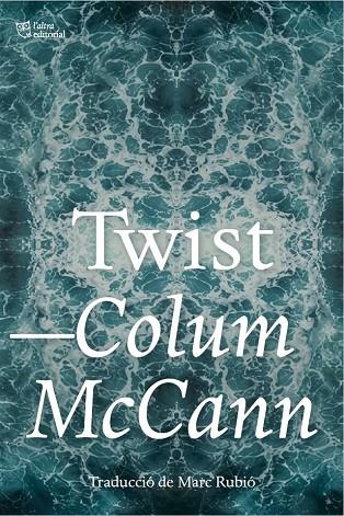 TWIST | 9791387672690 | MCCANN, COLUM | Cooperativa Cultural Rocaguinarda