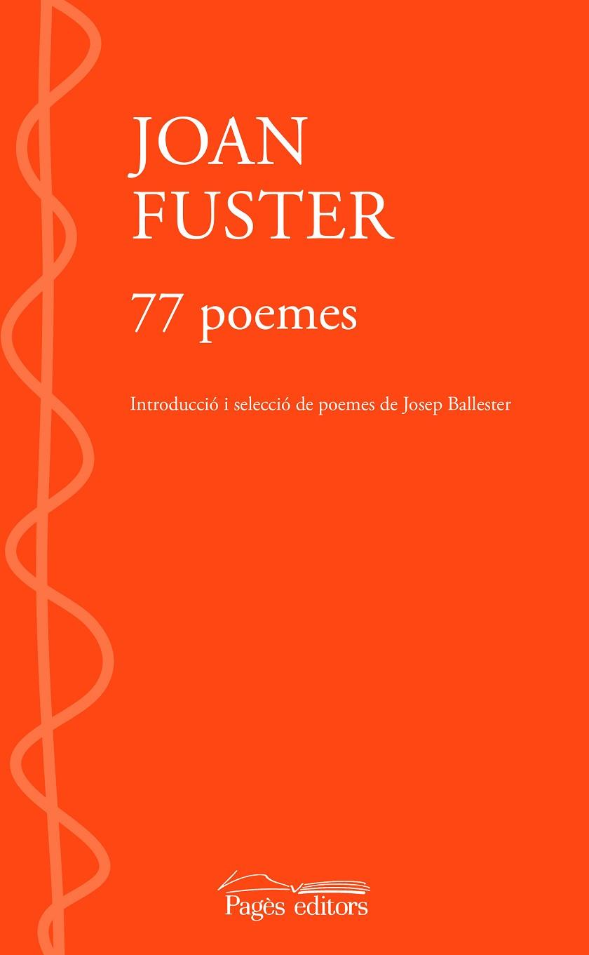 77 POEMES | 9788413033976 | FUSTER ORTELLS, JOAN | Cooperativa Cultural Rocaguinarda