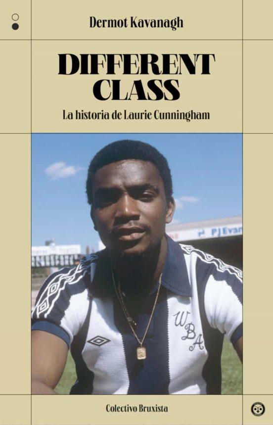 DIFFERENT CLASS | 9788412342062 | KAVANAGH, DERMOT | Cooperativa Cultural Rocaguinarda