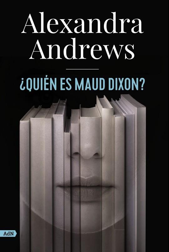 ¿QUIÉN ES MAUD DIXON?  | 9788413624785 | ANDREWS, ALEXANDRA | Cooperativa Cultural Rocaguinarda