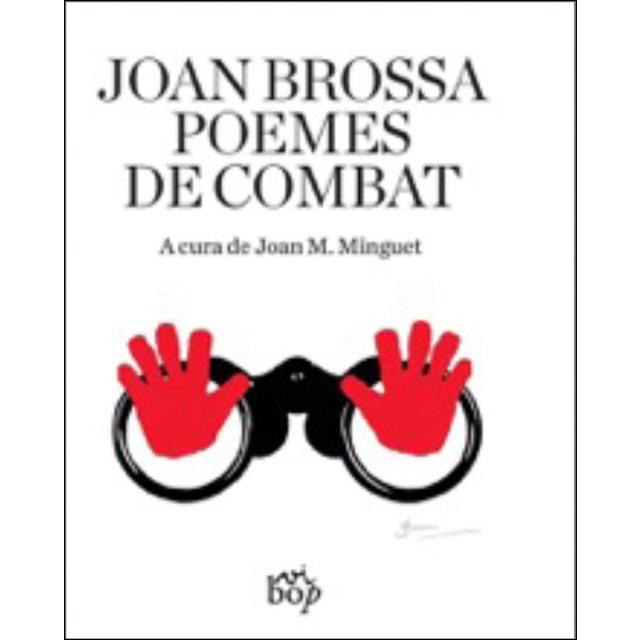 POEMES DE COMBAT | 9788494829994 | BROSSA, JOAN | Cooperativa Cultural Rocaguinarda