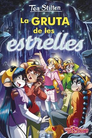 GRUTA DE LES ESTRELLES, LA | 9788413891422 | STILTON, TEA | Cooperativa Cultural Rocaguinarda