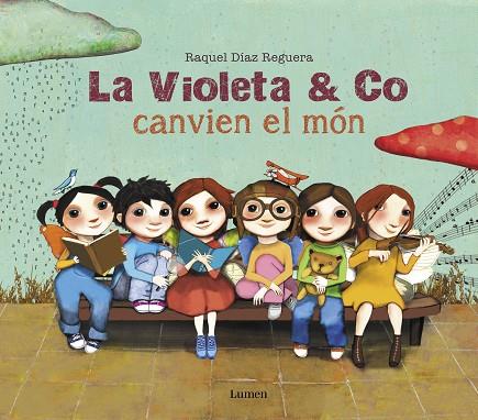 VIOLETA & CO. CANVIEN EL MÓN, LA  | 9788448856403 | DÍAZ REGUERA, RAQUEL | Cooperativa Cultural Rocaguinarda