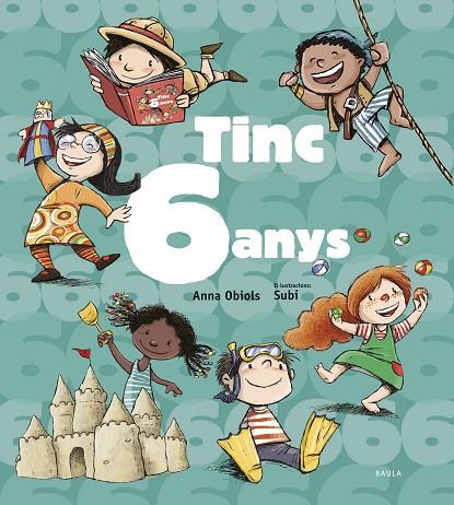 TINC 6 ANYS | 9788447936182 | OBIOLS LLOPART, ANNA | Cooperativa Cultural Rocaguinarda