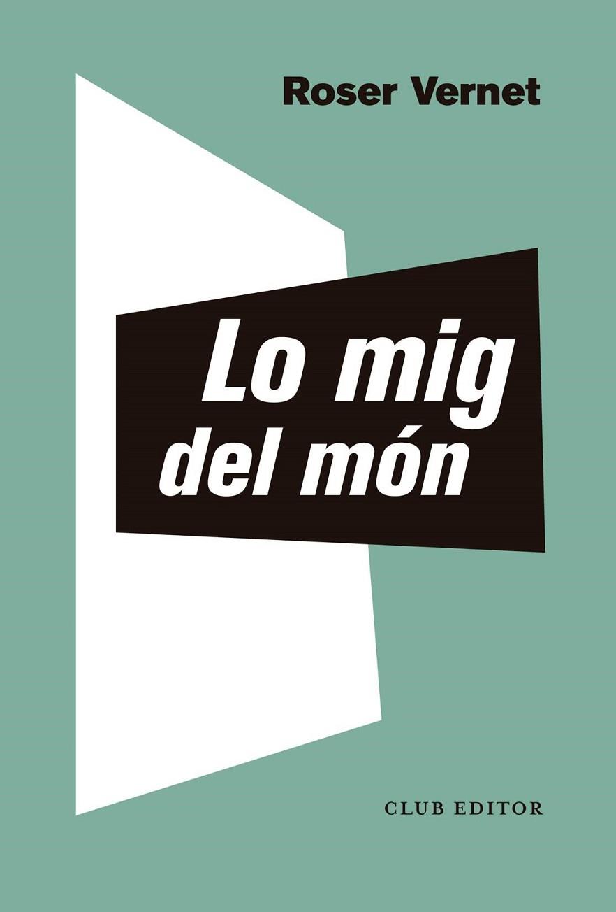 MIG DEL MÓN, LO | 9788473294126 | VERNET, ROSER | Cooperativa Cultural Rocaguinarda