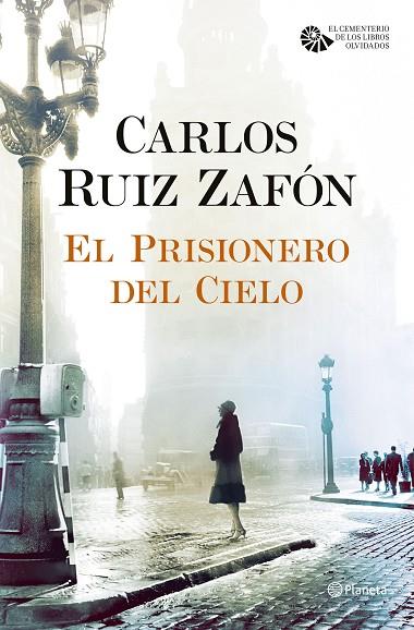 PRISIONERO DEL CIELO, EL | 9788408163374 | CARLOS RUIZ ZAFÓN | Cooperativa Cultural Rocaguinarda