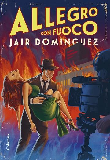 ALLEGRO CON FUOCO | 9788466430272 | DOMINGUEZ TORREGROSSA, JAIR | Cooperativa Cultural Rocaguinarda