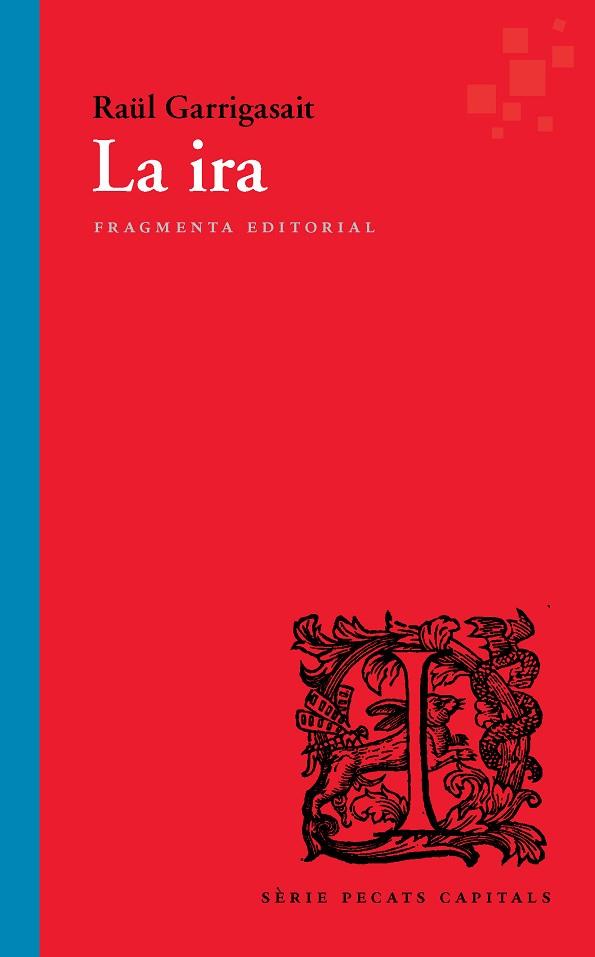 IRA, LA | 9788417796303 | GARRIGASAIT COLOMÉS, RAÜL | Cooperativa Cultural Rocaguinarda