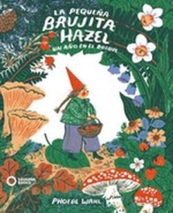 PEQUEÑA BRUJITA HAZEL,LA | 9788412391848 | WAHL,PHOEBE | Cooperativa Cultural Rocaguinarda