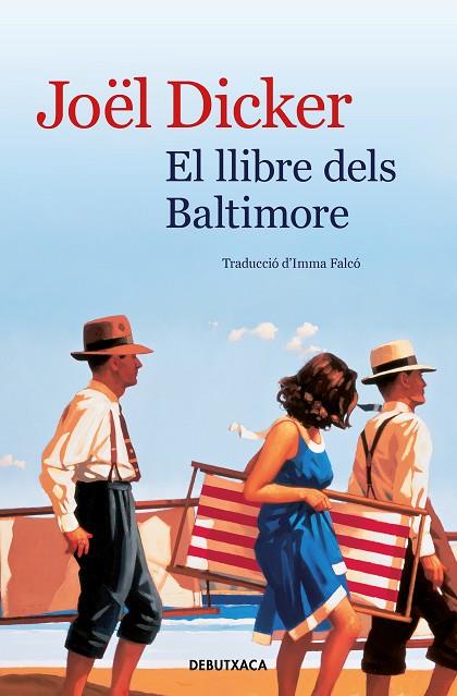 LLIBRE DELS BALTIMORE, EL | 9788418132322 | DICKER, JOËL | Cooperativa Cultural Rocaguinarda