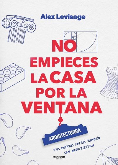 NO EMPIECES LA CASA POR LA VENTANA | 9788419441188 | ALEX LEVISAGE | Cooperativa Cultural Rocaguinarda