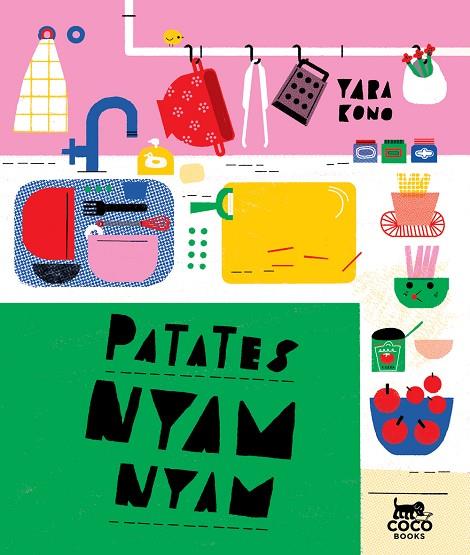 PATATES NYAM-NYAM | 9788494913617 | KONO, YARA | Cooperativa Cultural Rocaguinarda