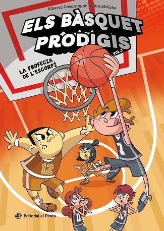 BÀSQUET PRODIGIS 3, ELS - LA PROFECIA DE L'ESCORPÍ | 9788419912206 | CASAMAYOR, ALBERTO | Cooperativa Cultural Rocaguinarda