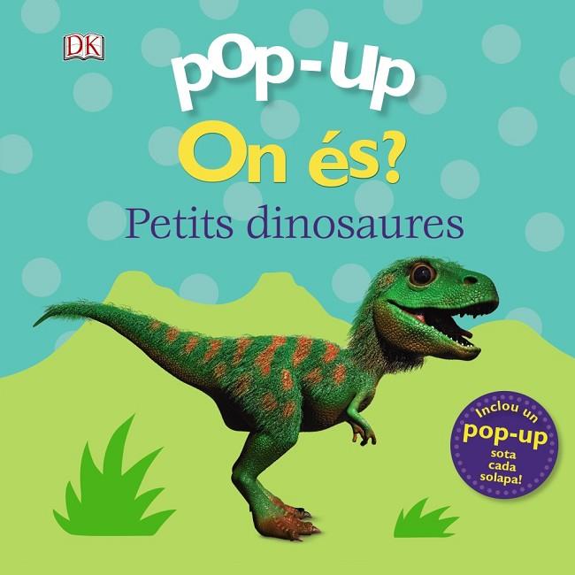 POP-UP. ON ÉS? ELS DINOSAURES | 9788499063270 | LLOYD, CLARE | Cooperativa Cultural Rocaguinarda