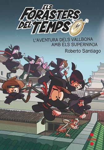 AVENTURA DELS VALLBONA AMB ELS SUPERNINJA | 9788466148771 | SANTIAGO, ROBERTO | Cooperativa Cultural Rocaguinarda