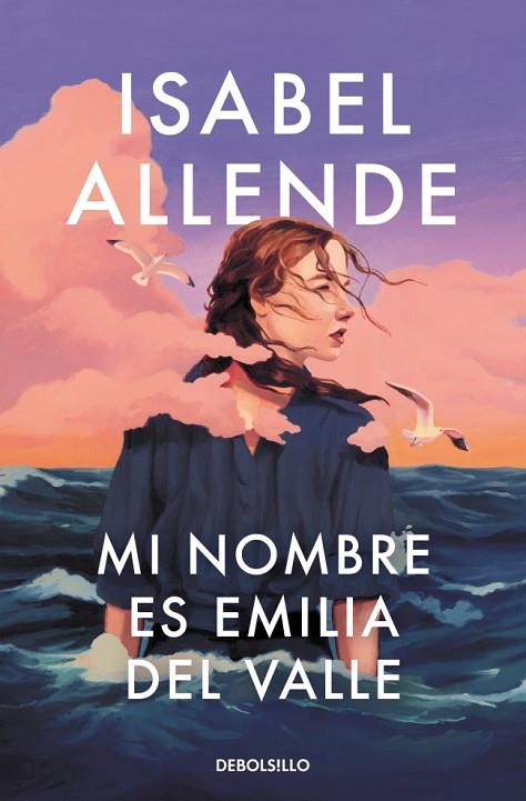 MI NOMBRE ES EMILIA DEL VALLE | 9788466388764 | ALLENDE, ISABEL | Cooperativa Cultural Rocaguinarda