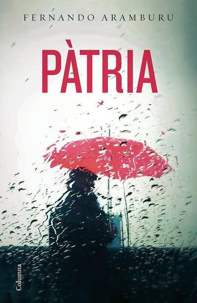 PÀTRIA | 9788466424967 | ARAMBURU, FERNANDO | Cooperativa Cultural Rocaguinarda