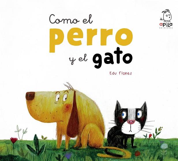 COMO EL PERRO Y EL GATO | 9788417028060 | FLORES MARCO, EDU | Cooperativa Cultural Rocaguinarda